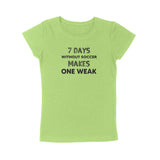 7 DAYS WITHOUT SOCCER T-SHIRT (GIRLS)