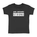 SHE DEFINES STRONG T-SHIRT