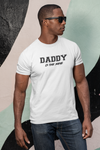 DADDY IS THE NAME T-SHIRT